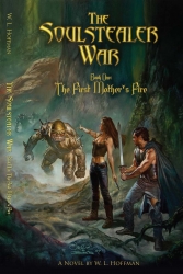 Attorney on a Quest for Higher Meaning Creates Intriguing Fantasy Novel Series "The Soulstealer War"