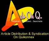 AdsOnQ - Article Distribution and Syndication on Quikonnex Announces a Powerful Article Syndication Service that Helps Advertisers Reach More People with their Offers