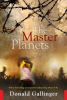 Breakthrough Novel, The Master Planets, Receives Raves