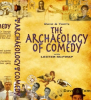 Pith-e Productions DVD Movie The Archaeology of Comedy at Blogworld & New Media Expo 2008 Exclusive Screener Available