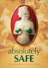 Alive Mind Media and Our Bodies, Ourselves Present the DVD Release of  "Absolutely Safe"