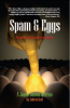 Mystery Thriller Spam & Eggs Garners Praise from Reviewers, Readers