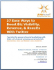 Free Special Report Reveals 37 Ways to Use Twitter to Boost Business Visibility, Revenue, and Results