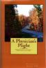A Physician's Plight by Katherine Klein MD
