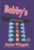 Susan Wingate’s “Bobby’s Diner” Wins 2010 Finalist Award in the International Book Awards (IBA)