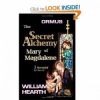 Eagerly Awaited Novel by William Hearth Ponders Secret Alchemy of Mary Magdalene