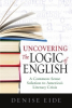 A New Book, "Uncovering the Logic of English," Endorsed by Temple Grandin & Dr. Reid Lyon, Reveals Answers to Teaching Reading More Effectively