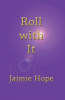 Author Jaimie Hope Releases Autobiography Roll With It
