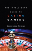 New Casino Gaming Guide Identifies the Best Bets
