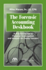 Forensic Accounting Deskbook Published by American Bar Association