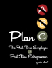 Plan C: The Full-Time Employee and Part-Time Entrepreneur--New Book Released to Redefine the American Dream