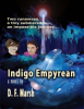 Indigo Empyrean - First Contact Will Not Come from the Stars
