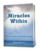 Miraculous Mental, Emotional and Physical Improvement and Healing, Fact or Fiction?