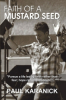 Challenging Steps of Faith in Paul Karanick's Newly Released Book "Faith of a Mustard Seed"