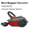Best Bagged Vacuum List Published by Vacuum Cleaner Advisor