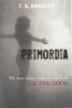 "Primordia," a New Horror Thriller Published by Barren Hill Publishing, Hits Amazon