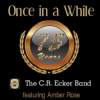 The C.R. Ecker Band Releases 75th Anniversary First-Ever Country Cover of "Once in a While" to a New Generation of Music Lovers