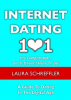“Internet Dating 101: It’s Complicated But It Doesn’t Have To Be” Book by Laura Schreffler Launched by New Chapter Press