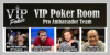 VIP Poker Room Announces First Members of Pro Ambassador Team