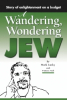 "A Wandering, Wondering Jew: Story of Enlightenment on a Budget" Published on Kindle in Time for Global Belly Laugh Day