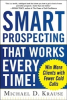 SMART Prospecting That Works Every Time - Release Date Set; Sales Professionals Win More Clients with Fewer Cold Calls