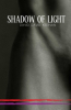 Just Released -- Shadow of Light -- Have You Ever Wondered Where You Go During the Height of Sex? The Ancients Knew.