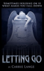 Letting Go: Compelling Fictionalized Autobiography Raises Vital Funds & Awareness for Suicide Prevention