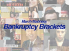 March Madness: Bankruptcy Brackets Match Bankrupt Celebrities to Crown Champion Debtor