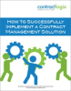 How to Successfully Implement a Contract Management Solution White Paper Released by Contract Logix, LLC