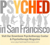 Psyched in San Francisco Recruits Nine New Writers for Its Psyched Magazine Psychotherapy Advocacy Project
