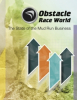 "Obstacle Race World: The State of the Mud Run Business" Details the Size and Reach of the OCR Market as the Sport’s First-Ever Industry Report