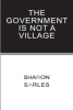 Organizational Strategies Just Released Pre-Publication of Book Entitled: "The Government is Not a Village"