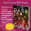 New Book "Dark Girls" Celebrates the Beauty of Dark-Skinned Women - Created by Legendary Director Bill Duke