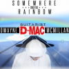RaDaQuin Music Group, LLC Announces the Release of "Somewhere Over the Rainbow" by Dwayne D'Mac McMillan