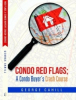 "Condo Red Flags" Just Released by Philadelphia Realtor/Condo Expert George J. Cahill