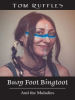 Author Tom Ruffles Announces New Book, "Busy Foot Bingtoot (And The Maladies)"