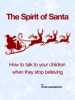 "The Spirit of Santa," by Peter Hackmeister, is Making Santa Claus Real for Children