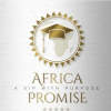 Sipping with Purpose – South Africa Premium Organic Wine Africa Promise is a "Wine That Transforms Lives"