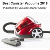 Vacuum Cleaner Advisor Reveals the Best Canister Vacuums for 2016