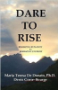 Dare to Rise - Reshaping Humanity by Reshaping Yourself