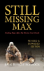 "Still Missing Max: Finding Hope After My Marine Son’s Death" – Revised Expanded Edition to be Published by Veteran Publisher
