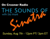 "The Sounds of Sinatra" with Sid Mark Airs Tomorrow on Crooner Radio Online