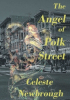 "The Angel of Polk Street" by Celeste Newbrough is Released; A Powerful Coming of Age Tale of Crime, Family, Gender, and Hope