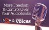 Draft2Digital Partners with Findaway Voices for Indie Audiobooks
