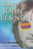 John Lennon is Alive in the New Novel "Saint John Lennon"
