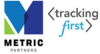 Metric Partners and Tracking First Partnership Helps Companies Improve Online Marketing Through Campaign Tracking Automation and Analytics Measurement Best Practice
