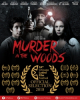 "Murder in the Woods" with Danny Trejo Will Have Its Midwest Festival Premiere at the 34th Annual Chicago Latino Film Festival