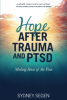 Sydney Segen Writes from the Depths of PTSD to Offer True Stories, Self-Help, and Hope