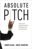 Absolute Pitch Releases the Secrets to Dramatically Improve Business Performance