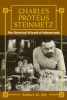 New Biography "Charles Proteus Steinmetz" Presents the Amazing Life of a Forgotten Genius and Eccentric